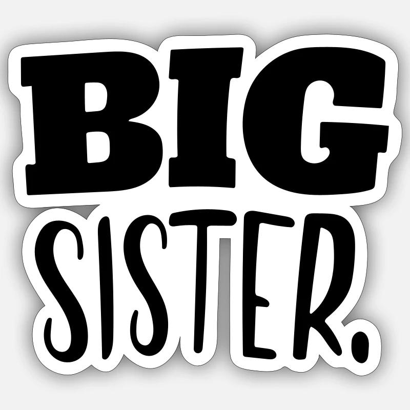 big sister - Sticker size S (10 x 10 cm) - white matte