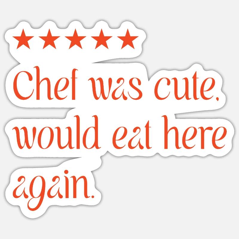 Chef was cute Sticker taille S (10 x 10 cm)