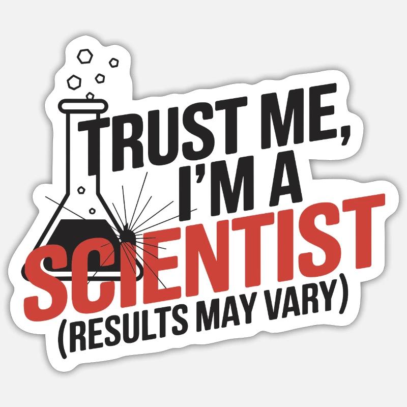 Trust me: I'm a scientist! Sticker size S (10 x 10 cm)