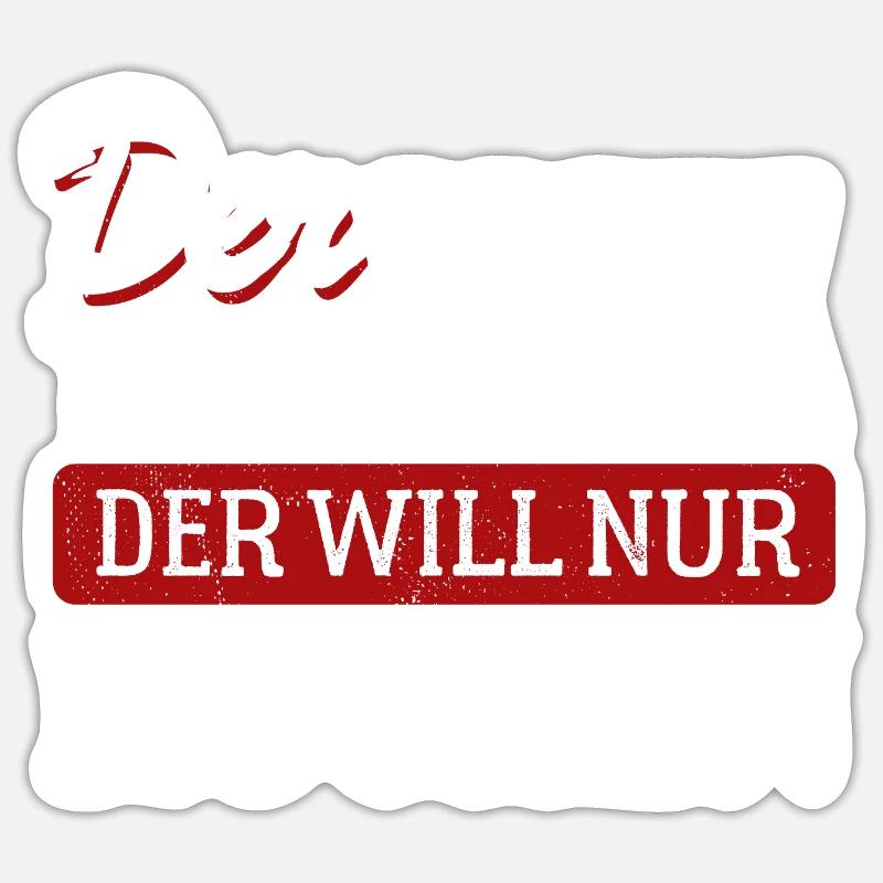 Der tut nix der will nur kochen - Spruch - Sticker Größe S (10 x 10 cm) - Mattweiß