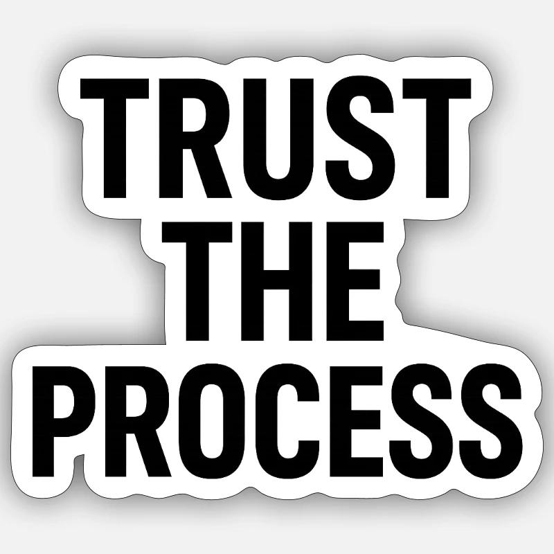 Faites confiance à la typographie du processus Sticker taille S (10 x 10 cm)