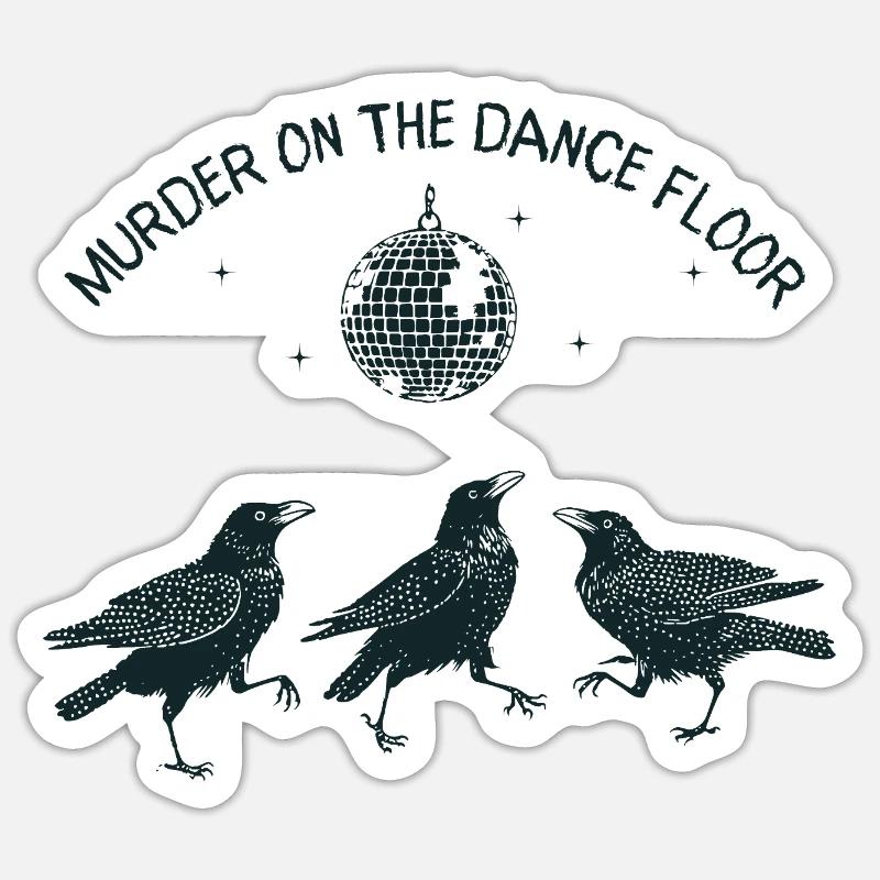 Murder on the Dance Floor Krähen - Sticker Größe S (10 x 10 cm) - Mattweiß