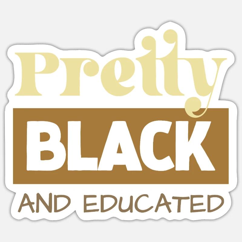 Pretty Black & Educated Tee Sticker Größe S (10 x 10 cm)