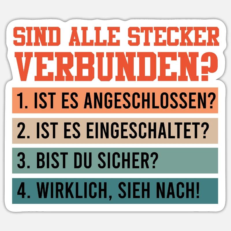 Technical Support ARE ALL PLUGS CONNECTED? Sticker size S (10 x 10 cm)