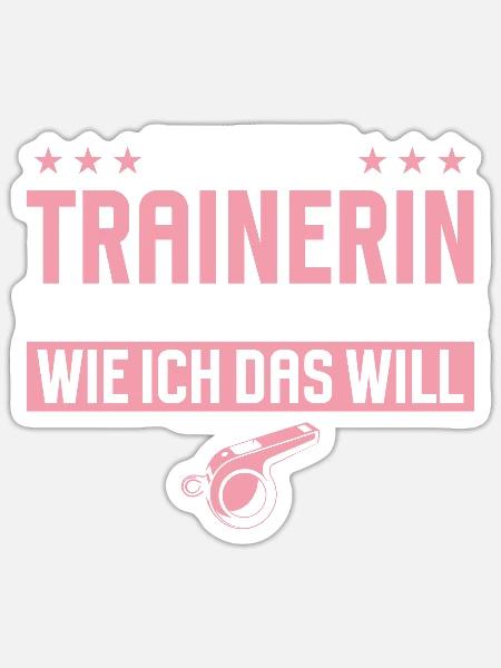 Trainerin Lustiges Geschenk Sport Fitness Spruch - Sticker Größe S (10 x 10 cm) - Mattweiß
