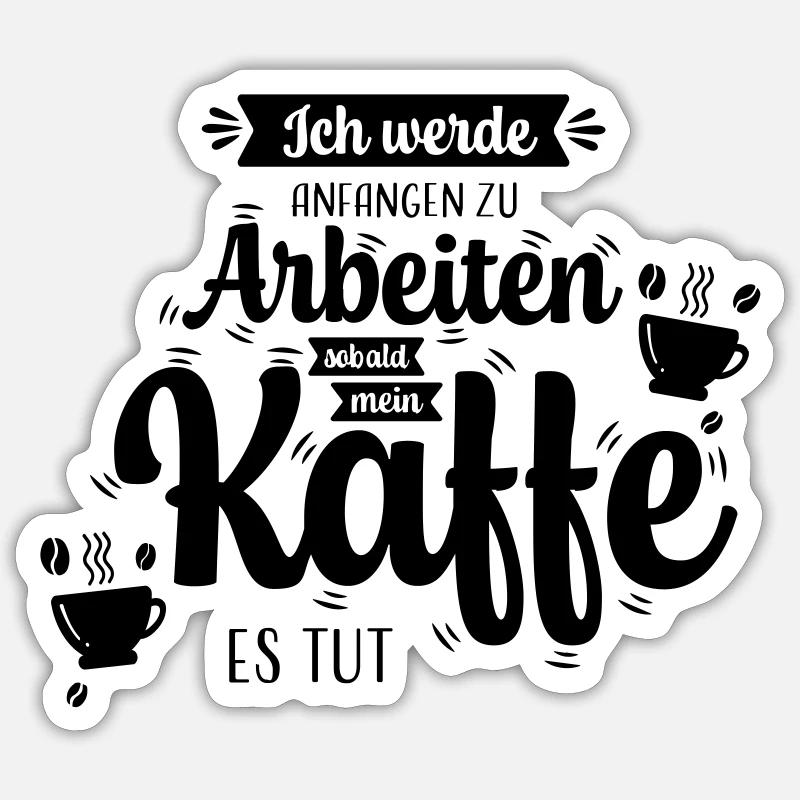 Kaffee_Spruch Sticker size S (10 x 10 cm)