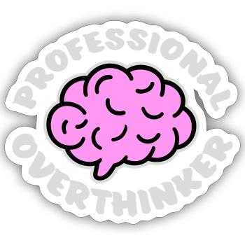 Professional Overthinker Funny Brooding Anxiety Logo - Sticker size S (10 x 10 cm) - white matte - Front