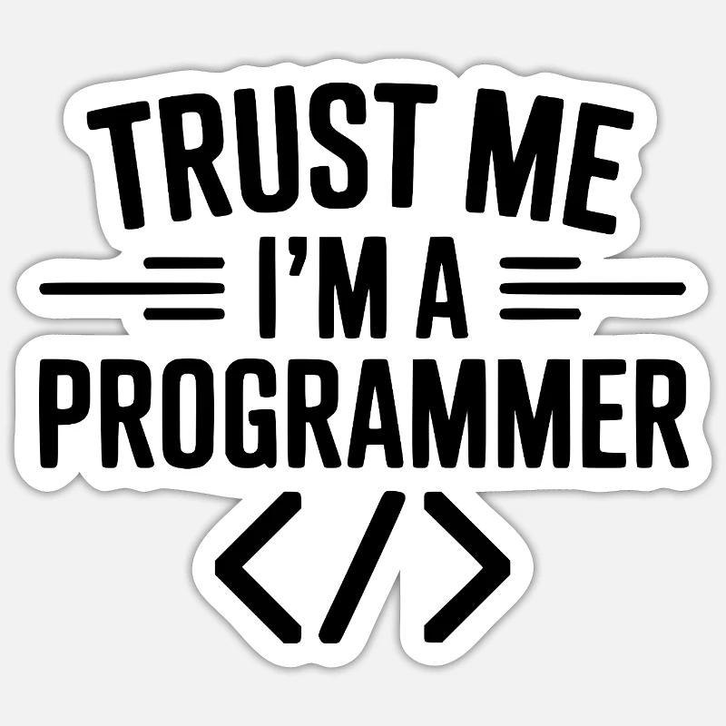 Vertrau mir, ich bin Programmiererin - Sticker Größe S (10 x 10 cm) - Mattweiß