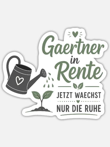 Gärtner in Rente – Gießkanne & Spruch – Geschenk - Sticker Größe S (10 x 10 cm) - Mattweiß