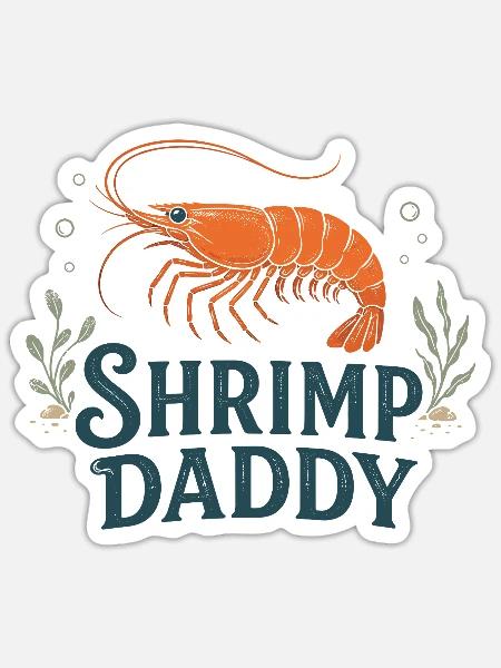 Shrimp Daddy Zwerggarnele - Sticker Größe S (10 x 10 cm) - Mattweiß