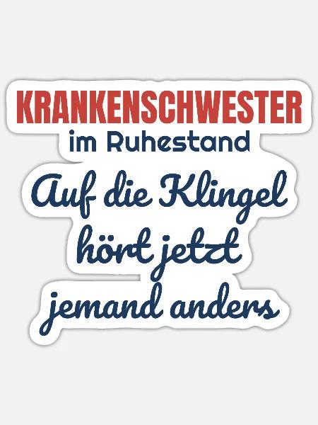 Krankenschwester im Ruhestand – Patientenklingel - Sticker Größe S (10 x 10 cm) - Mattweiß