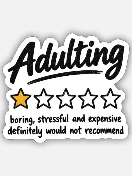 Erwachsenwerden Humorstern-Bewertung - Sticker Größe S (10 x 10 cm) - Mattweiß