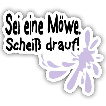 Möwen Scheiß drauf--3 - Sticker Größe S (10 x 10 cm) - Mattweiß - Vorne