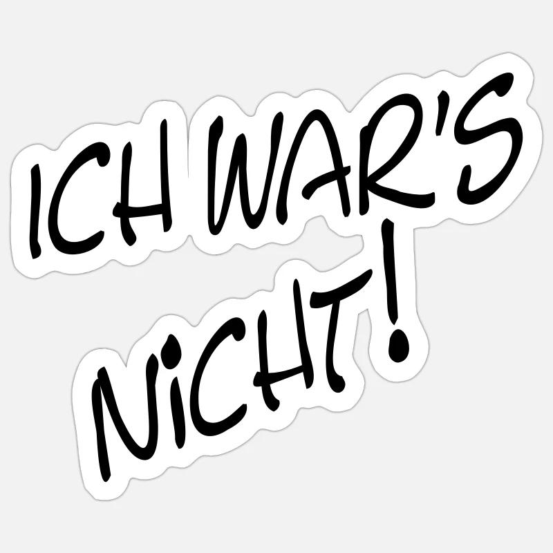 ICH WAR'S NICHT! Sticker Größe S (10 x 10 cm)
