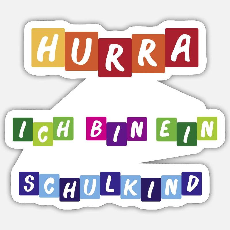 Hurra ich bin ein Schulkind Sticker Größe S (10 x 10 cm)