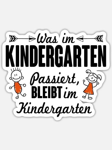 Was im Kindergarten passiert bleibt dort - Sticker Größe S (10 x 10 cm) - Mattweiß