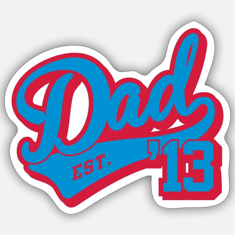 Dad est. 2013 - Sticker size S (10 x 10 cm) - white matte
