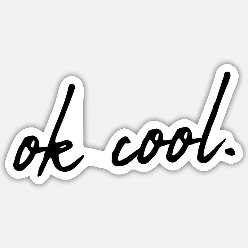 ok cool. - Sticker taille S (10 x 10 cm) - blanc mat