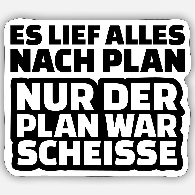 Plan Scheisse - Sticker Größe S (10 x 10 cm) - Mattweiß