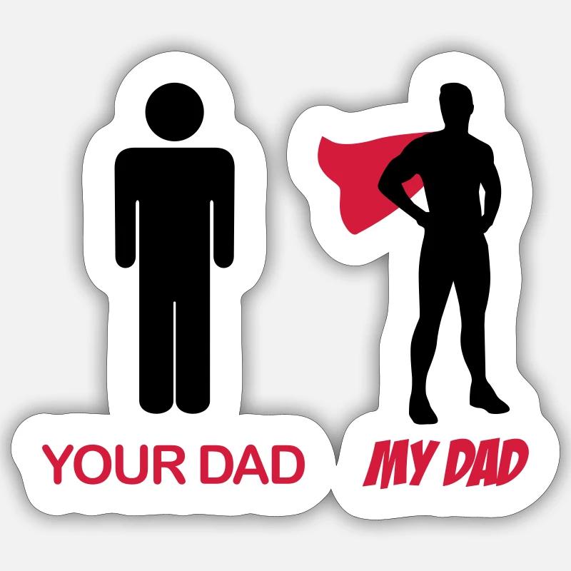 Your Dad - My Dad - Sticker taille S (10 x 10 cm) - blanc mat