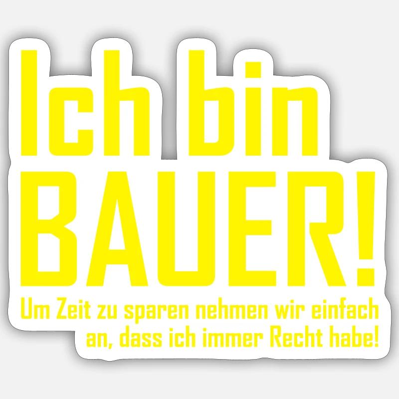 ich bin bauer Sticker Größe S (10 x 10 cm)