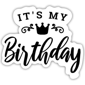 Birthday Saying My Birthday Celebration Party - Sticker size S (10 x 10 cm) - white matte - Front
