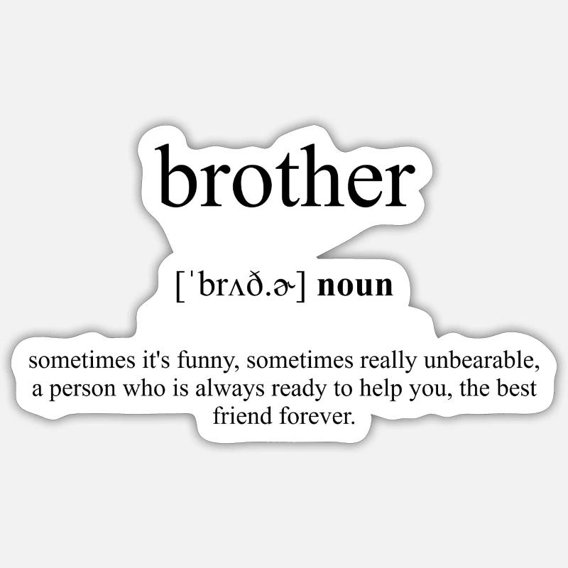 Brother (Bruder) Definition Dictionary - Sticker size S (10 x 10 cm) - white matte