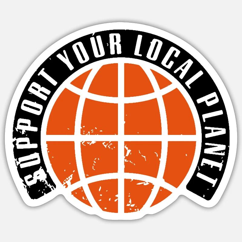SUPPORT YOUR LOCAL PLANET Sticker size S (10 x 10 cm)