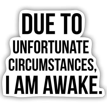 I am awake - Sticker taille S (10 x 10 cm) - blanc mat - Devant
