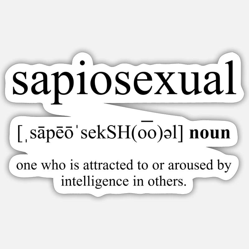 Sapiosexual (sapiosexuality) definition - Sticker size S (10 x 10 cm) - white matte