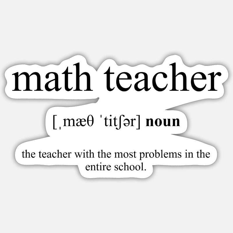 Math Teacher (prof de maths) Definition Dictionary Sticker taille S (10 x 10 cm)