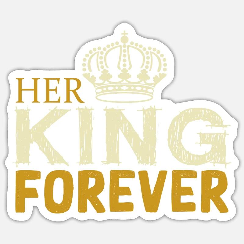 Her King forever - Sticker size S (10 x 10 cm) - white matte