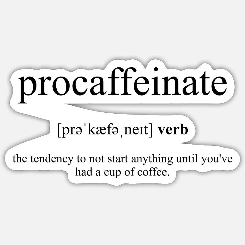 Procaffeinate Definition Dictionary - Sticker taille S (10 x 10 cm) - blanc mat