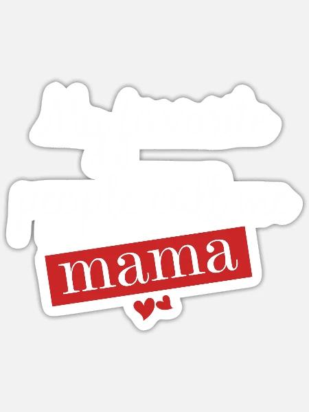 My favorite people call me Mama - Sticker Größe S (10 x 10 cm) - Mattweiß