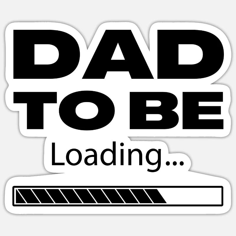 Dad To Be Loading Black Sticker size S (10 x 10 cm)