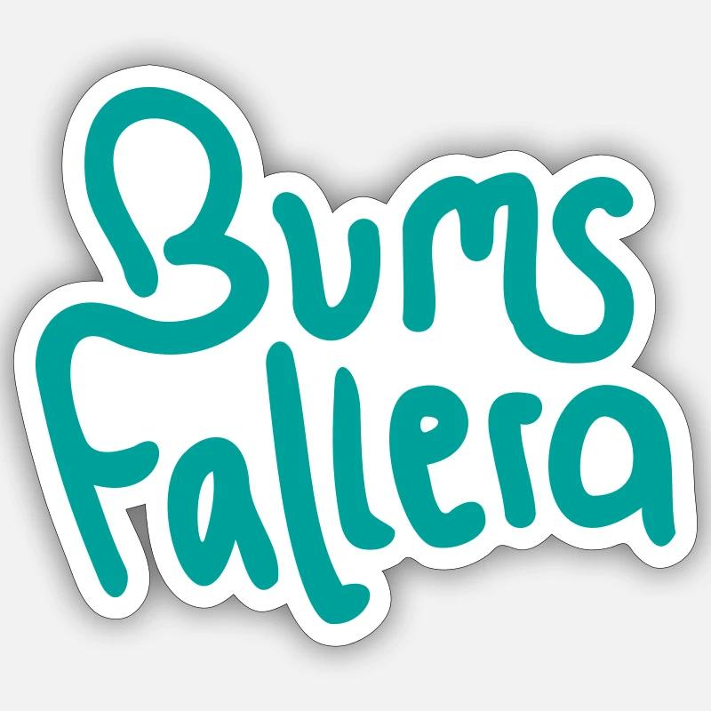 bums fallera - Sticker Größe S (10 x 10 cm) - Mattweiß