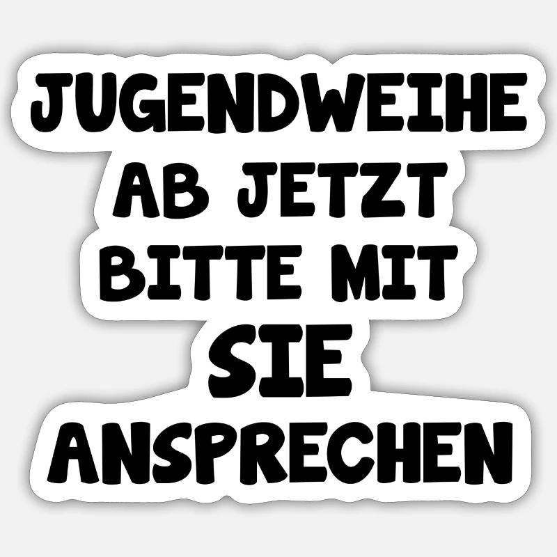 Jugendweihe Ab Jetzt Sie junge Geschenk Sticker Größe S (10 x 10 cm)
