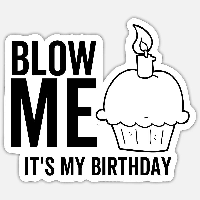 Soufflez-moi c’est mon anniversaire - Sticker taille S (10 x 10 cm) - blanc mat