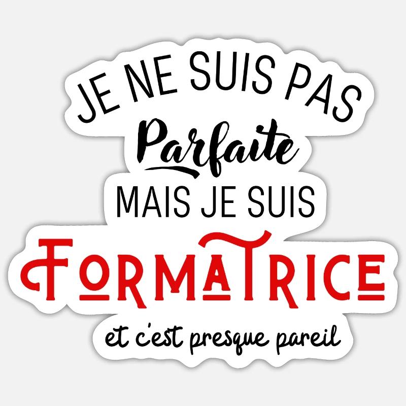 Pas parfaite mais formatrice Sticker taille S (10 x 10 cm)