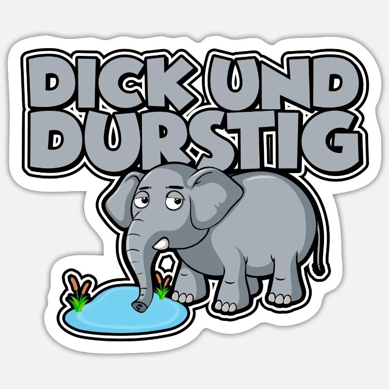 Dick und durstig Sticker Größe S (10 x 10 cm)