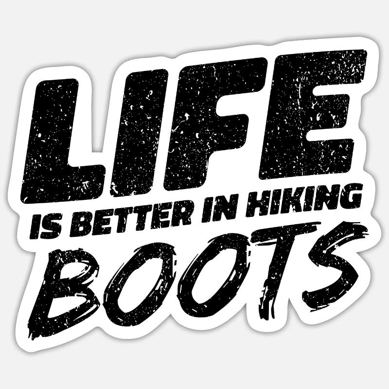 La vie est meilleure dans les chaussures de randonnée. Conception de randonnée Sticker taille S (10 x 10 cm)