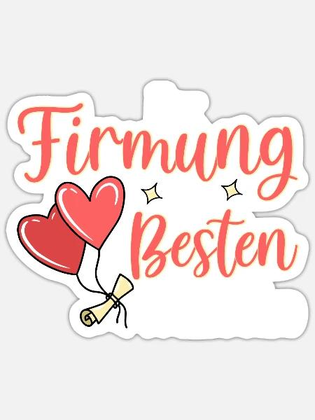 Firmung die Besten Wünsche Firmling - Sticker Größe S (10 x 10 cm) - Mattweiß