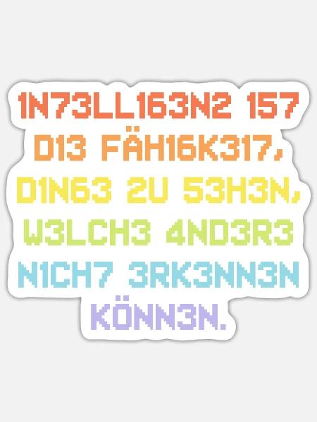 Intelligenz ist die Fähigkeit dinge zu sehen - Sticker Größe S (10 x 10 cm) - Mattweiß