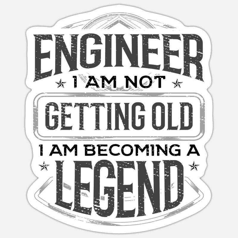 Engineering Gifts Engineer I Am Not Getting Old I Sticker size S (10 x 10 cm)