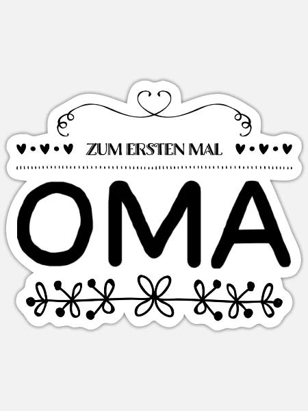 Zum Ersten Mal Oma - Sticker Größe S (10 x 10 cm) - Mattweiß