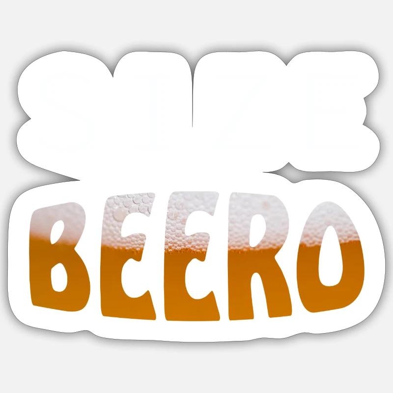 Bier beer lustiger Spruch - Sticker Größe S (10 x 10 cm) - Mattweiß
