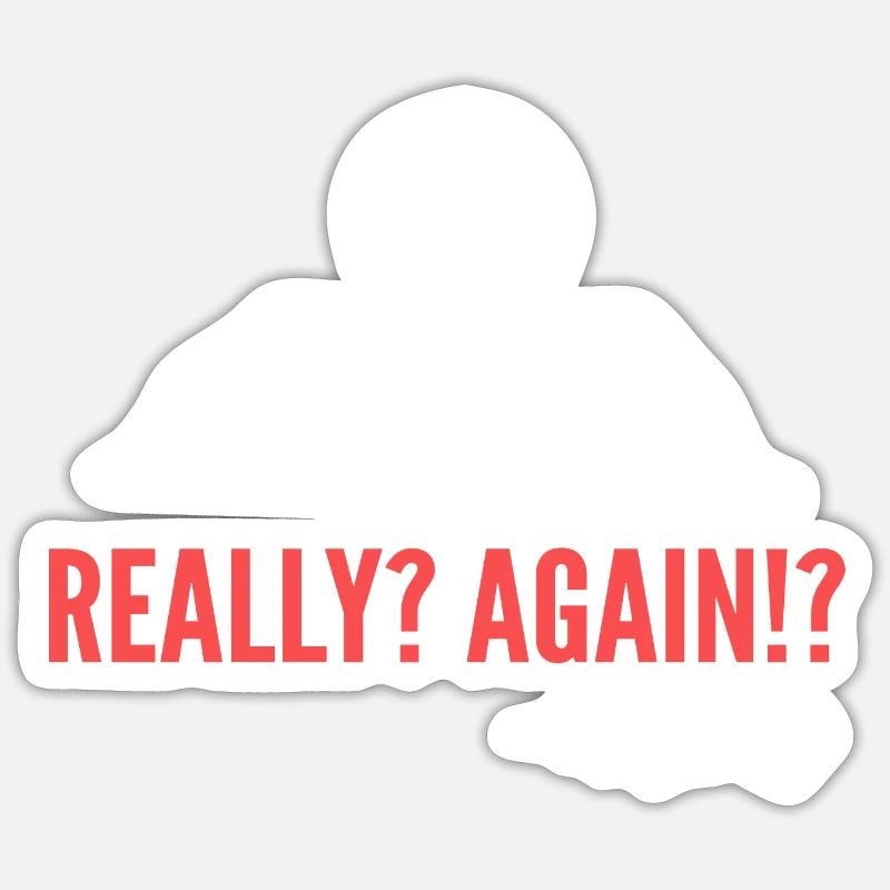 Réel? Encore? Don d’archiviste - Sticker taille S (10 x 10 cm) - blanc mat
