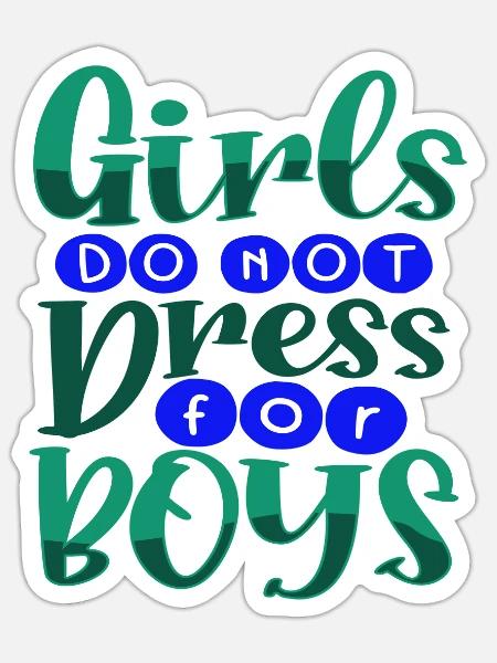 Inspirierende Geschenke für Frauen, für die sich Mädchen nicht kleiden - Sticker Größe S (10 x 10 cm) - Mattweiß