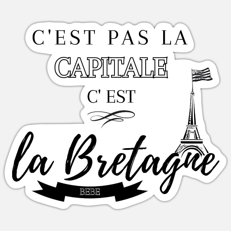 C'est pas la capitale, c'est la Bretagne bébé - Sticker taille S (10 x 10 cm) - blanc mat