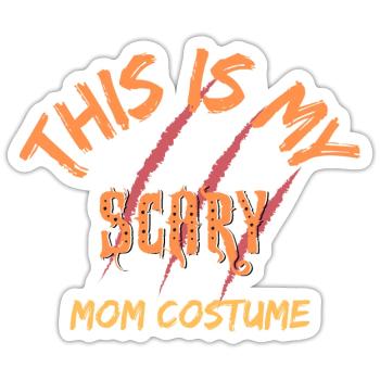 this is my scary mom costume , Halloween - Sticker size S (10 x 10 cm) - white matte - Front